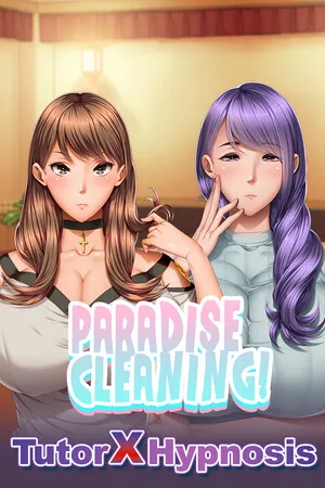 Paradise Cleaning!- Tutor X Hypnosis -