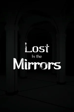 Lost in the Mirrors
