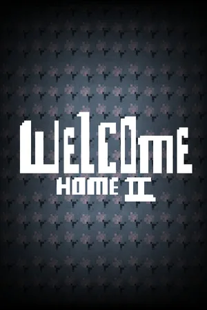Welcome Home 2