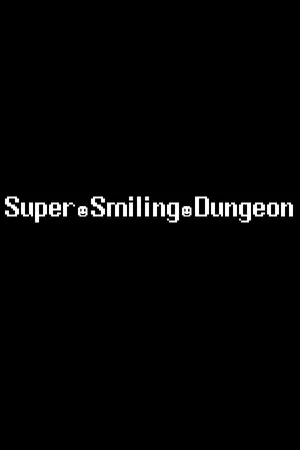 Super Smiling Dungeon