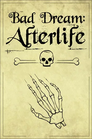 Bad Dream: Afterlife
