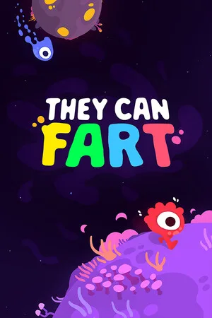 They Can Fart