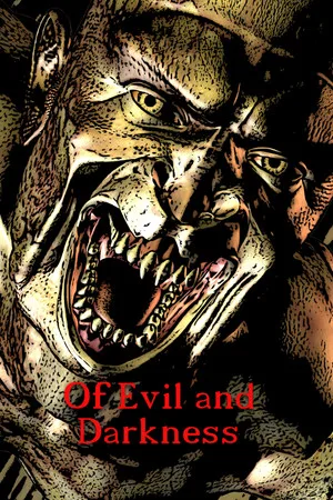 Of Evil and Darkness