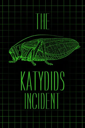 The Katydids Incident