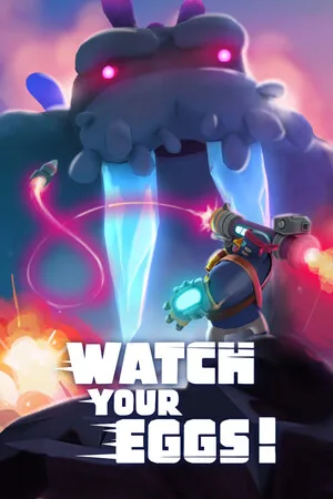 Watch Your Eggs!
