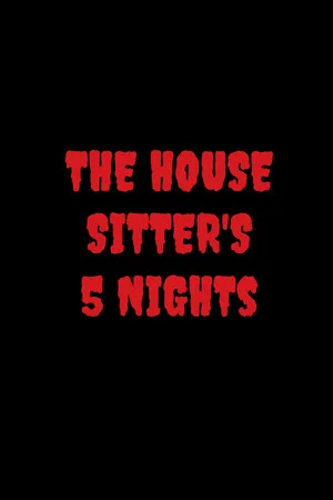 The House Sitter's 5 Nights