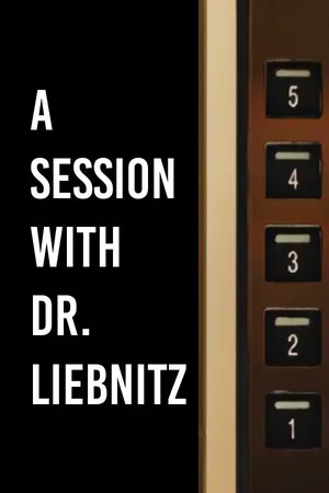 A Session with Dr. Liebnitz
