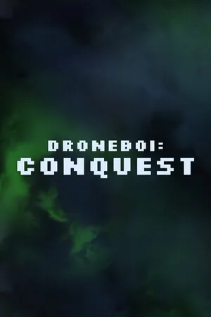 Droneboi: Conquest