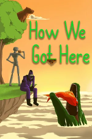 How We Got Here