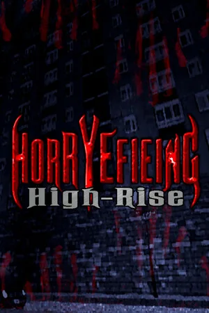 Horryefieing: High-Rise