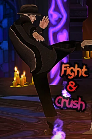 Fight & Crush