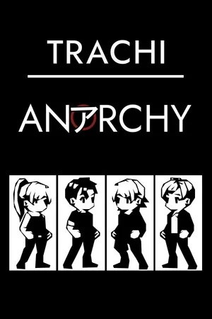 TRACHI – ANARCHY