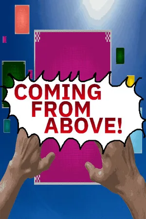 Coming From Above!