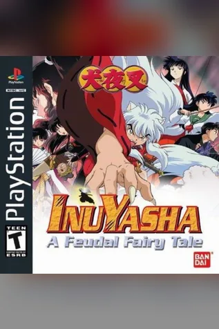 Inuyasha: A Feudal Fairy Tale