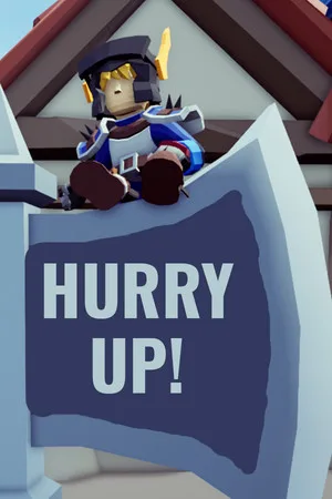 Hurry Up!