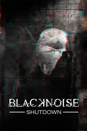 BlackNoise: Shutdown