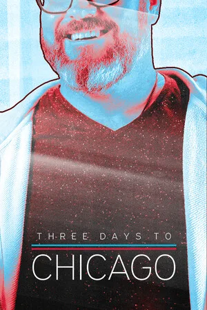Three Days to Chicago