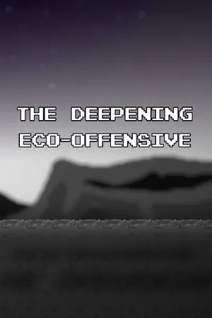 The Deepening: Eco-Offensive