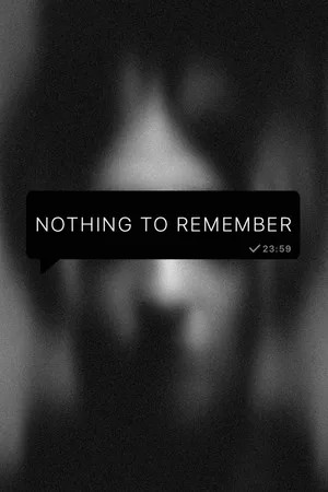 Nothing to Remember