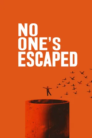 No One's Escaped