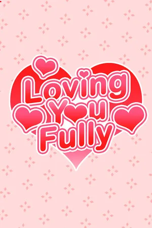 Loving You Fully
