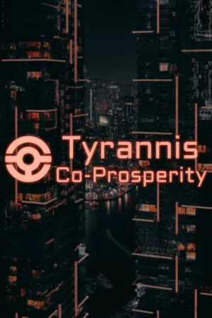 Tyrannis: Co-Prosperity