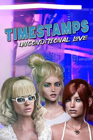 Timestamps: Unconditional Love