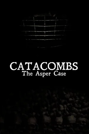 Catacombs: The Asper Case