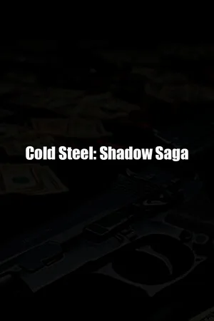 Cold Steel: Shadow Saga