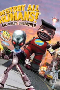 Destroy All Humans! Big Willy Unleashed