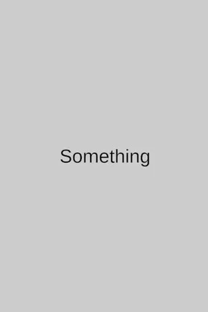 Something