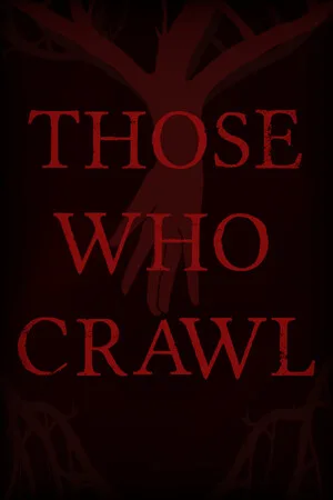 Those Who Crawl