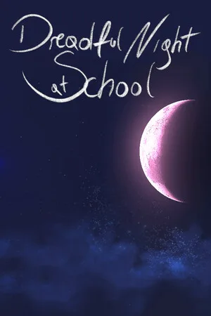 Dreadful Night at School