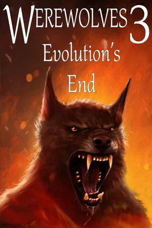 Werewolves 3: Evolution's End