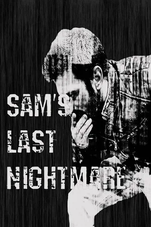 Sam's Last Nightmare