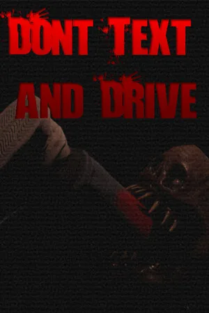 Don't Text and Drive