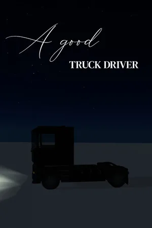 A Good Truck Driver