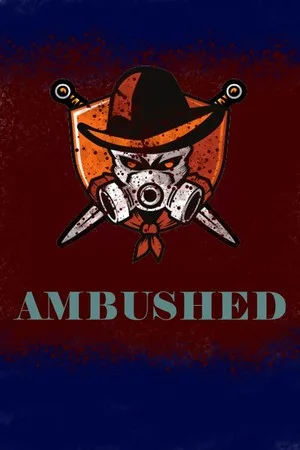 Ambushed