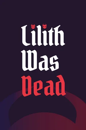 Lilith Was Dead