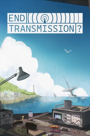 End Transmission?