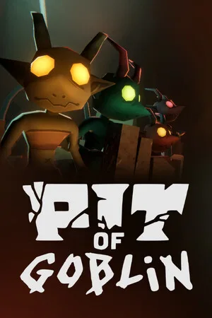 PIT OF GOBLIN