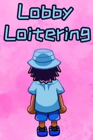 Lobby Loitering