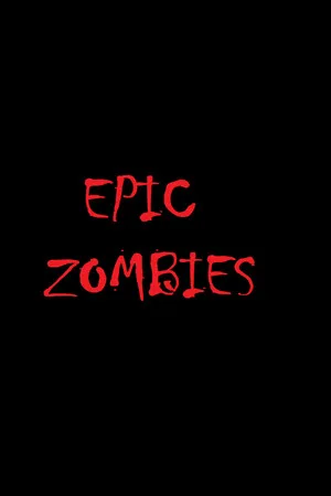 EPIC ZOMBIES