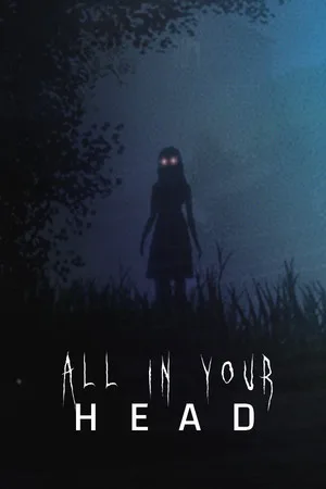 All in your head