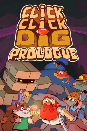 Click Click Dig: Prologue