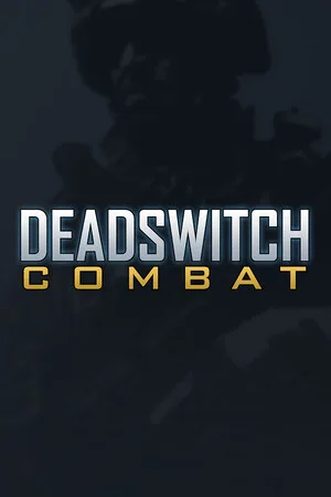 Deadswitch Combat