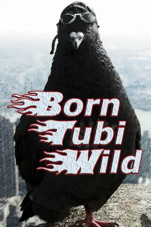 Born Tubi Wild