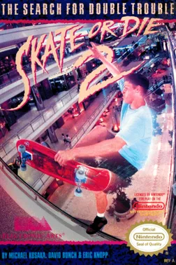 Skate or Die 2: The Search for Double Trouble