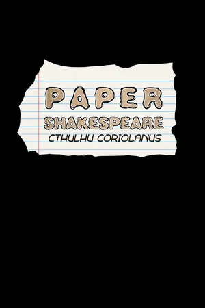 Paper Shakespeare: Cthulhu Coriolanus