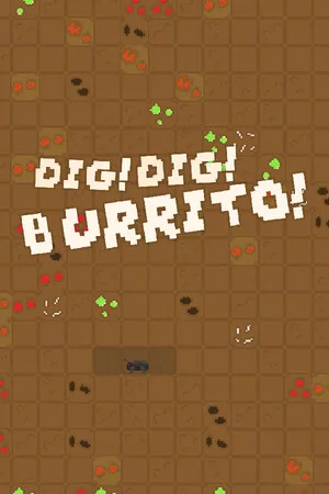 Dig Dig Burrito!